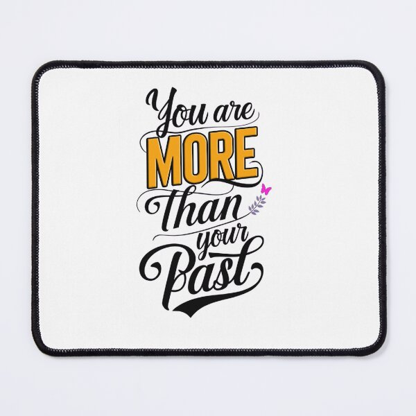 Item preview, Inspiring Typographic Design: "You Are More Than Your Past" for T-Shirts, Caps, Stickers & More designed and sold by lamp148.