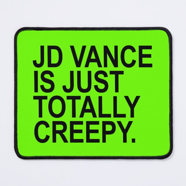 Item preview, JD Vance is just totally creepy - Kamala is brat designed and sold by Thelittlelord.