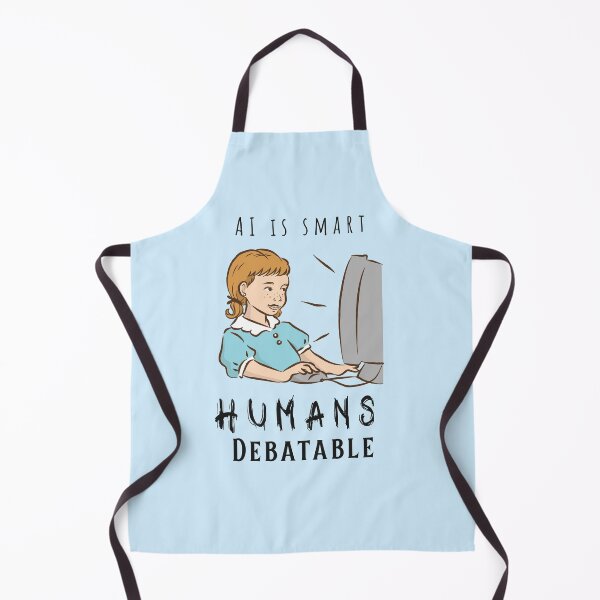Item preview, AI is smart. Humans? Debatable. #AI #AILover #ArtificiallyIntelligent #SmartLife designed and sold by Anna Halasek.