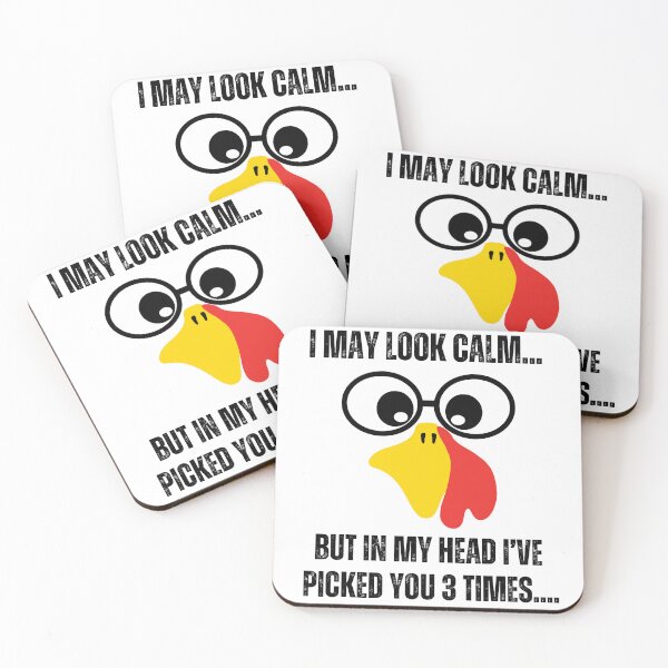 Item preview,  I may look calm but in my head I've picked you 3 times funny chicken quote lover  designed and sold by BdawitShop.