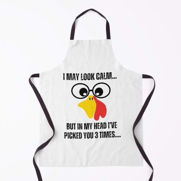 Item preview, I may look calm but in my head I've picked you 3 times funny chicken quote lover designed and sold by BdawitShop.