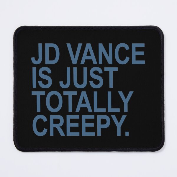 Artikelvorschau, JD Vance is just totally creepy - steel blue edition entworfen und verkauft von Thelittlelord.
