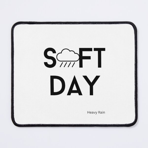 Item preview, soft day (heavy rain) text graphic s6 v1 white background designed and sold by fishpressink.