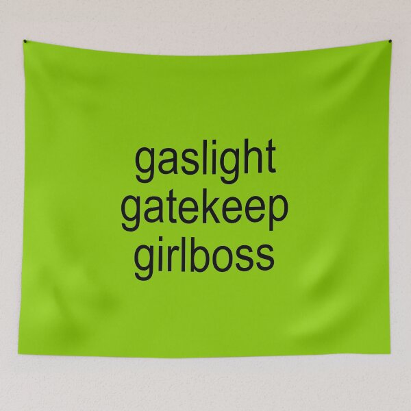 Item preview, brat gaslight gatekeep girlboss designed and sold by TheGremFem.
