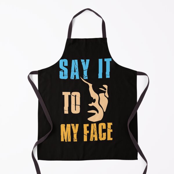 Item preview, SAY IT TO MY FACE tf designed and sold by masterAi.