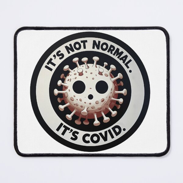 Item preview, It's Not Normal. It's COVID. designed and sold by Chris Freilich.