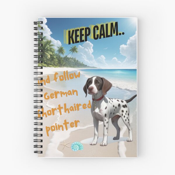 Item preview, Cute German Pointer for You to Follow and Keep Calm designed and sold by FreeStyleTrend.