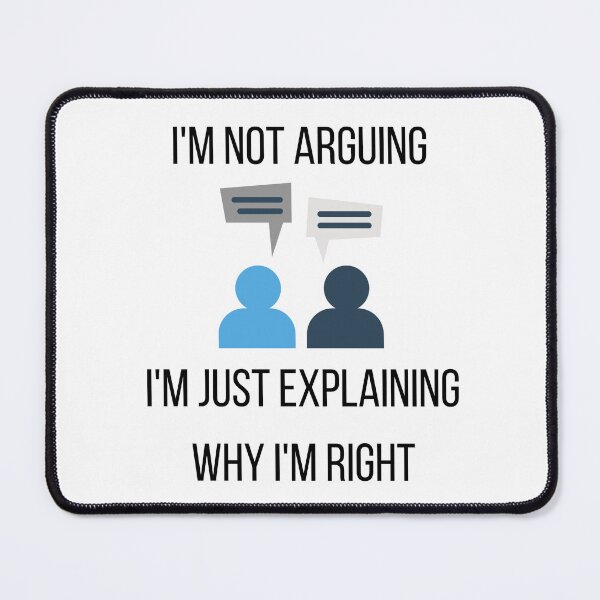 Item preview, I'm Not Arguing, I'm Just Explaining designed and sold by Artemis Prints.