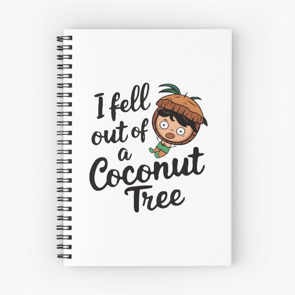 Item preview, Fell Out of a Coconut Tree designed and sold by lhelbling.