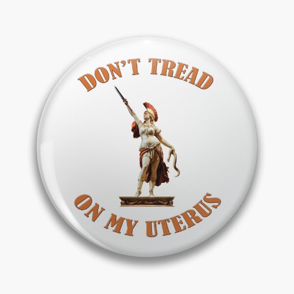Item preview, Don't Tread On My Uterus designed and sold by Robirk.
