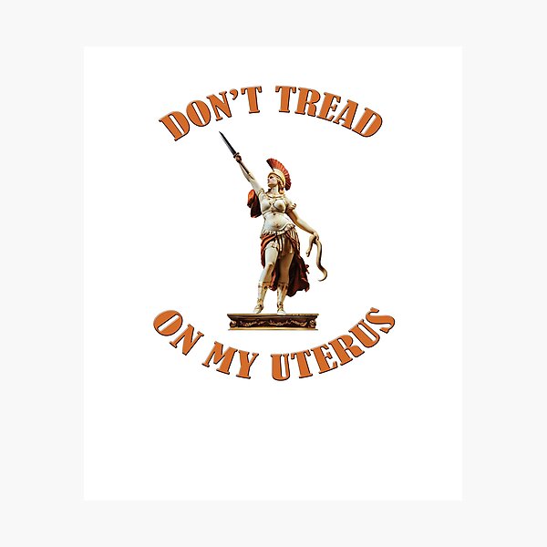 Item preview, Don't Tread On My Uterus designed and sold by Robirk.