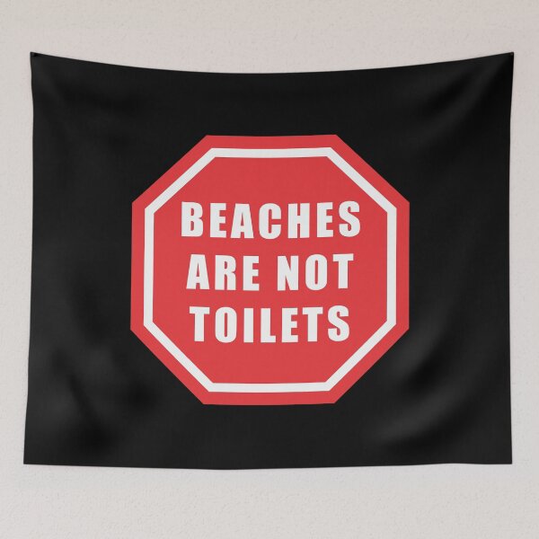 Item preview, Beaches Are Not Toilets, funny beach t-shirt designed and sold by TaraGbear.
