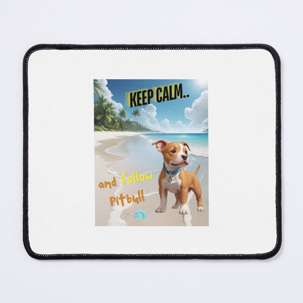 Item preview, Cute Pitbull for You to Follow and Keep Calm designed and sold by FreeStyleTrend.