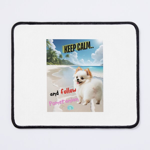Item preview, Cute Pomeranian for You to Follow and Keep Calm designed and sold by FreeStyleTrend.