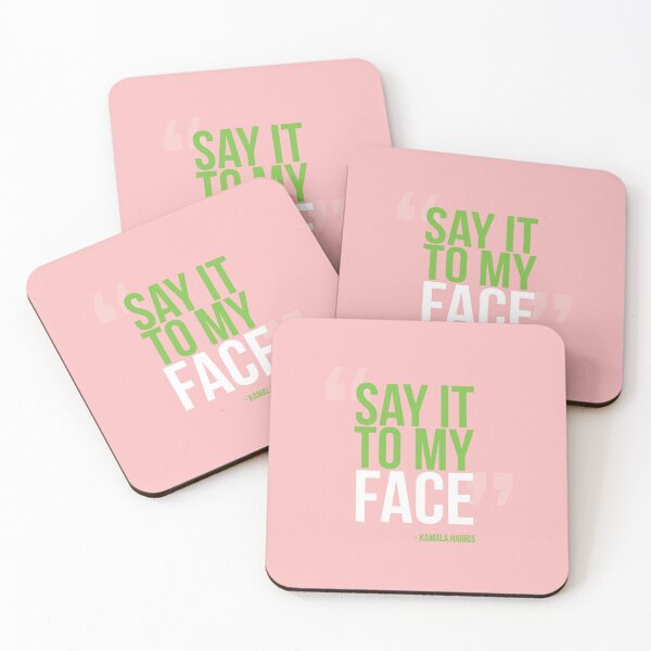 Item preview, Say It to My Face - Harris 2024 designed and sold by QthePhotog.