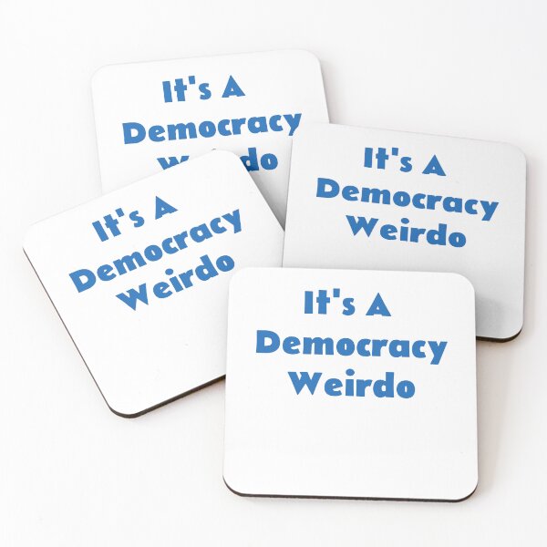 Item preview, It's A Democracy Weirdo designed and sold by KATKattalestv.