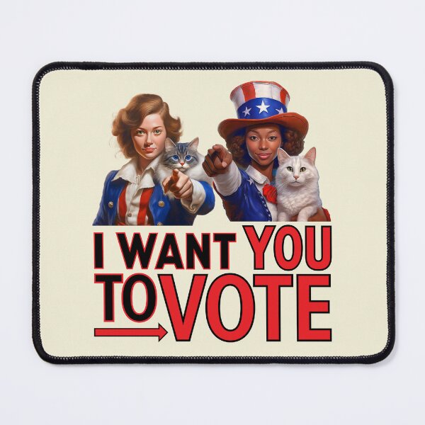 Item preview, I WANT YOU TO VOTE (Cat Ladies) designed and sold by Peregrinus Creative.