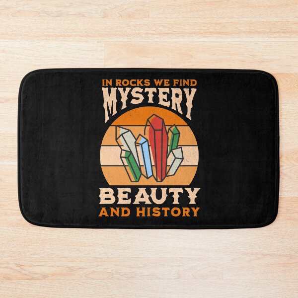 Item preview, In Rocks We Find Mystery Beauty And History Geologist Rockhounding collecting rocks Geology designed and sold by HosvPrint .s.