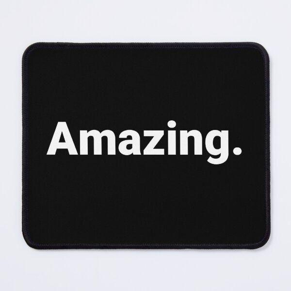 Item preview, Amazing. designed and sold by Text-based T-Shirts and Gifts.