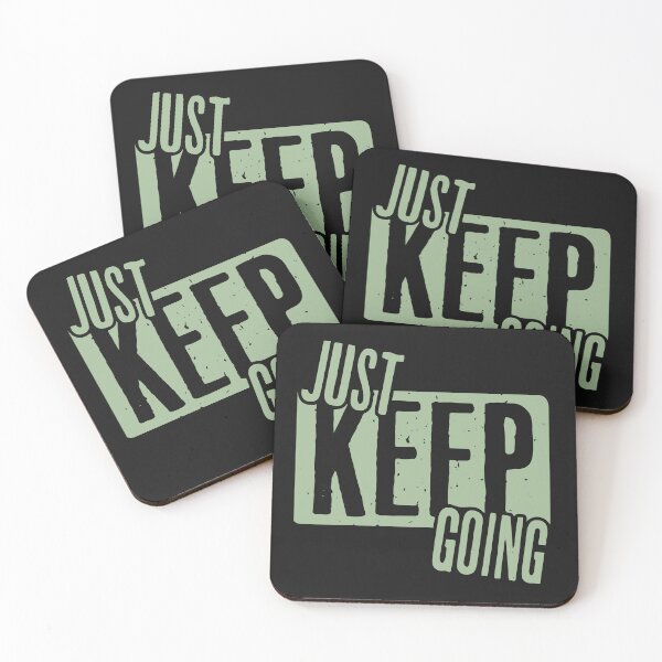 Item preview, Motivational Just Keep Going Design designed and sold by AlienOccupation.