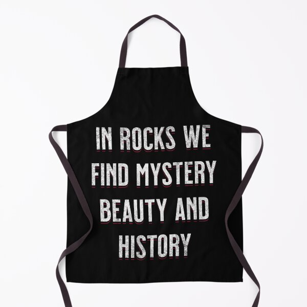 Item preview, In Rocks We Find Mystery Beauty And History Geologist Rockhounding collecting rocks Geology designed and sold by HosvPrint .s.