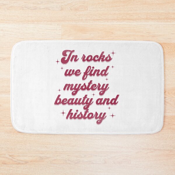 Item preview, In Rocks We Find Mystery Beauty And History Geologist Rockhounding collecting rocks Geology designed and sold by HosvPrint .s.