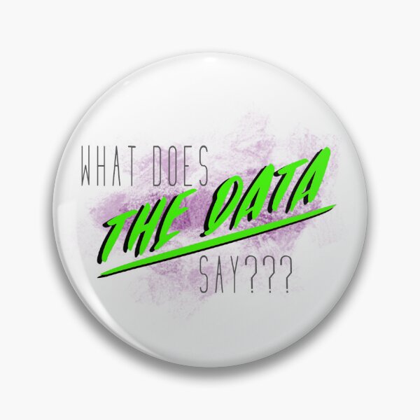 Item preview, What Does the Data Say? designed and sold by bmcgill1.