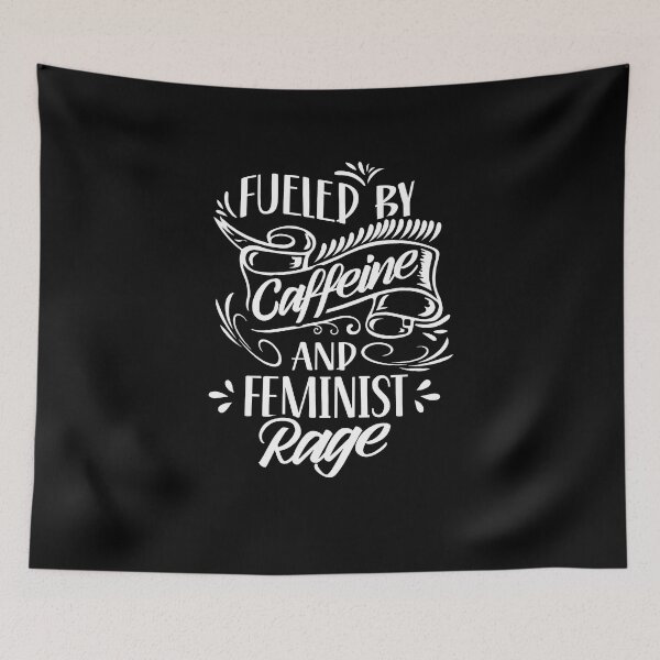 Item preview, Fueled By Coffee And Feminist Rage Coffee Feminism Womens designed and sold by Creatiforge.