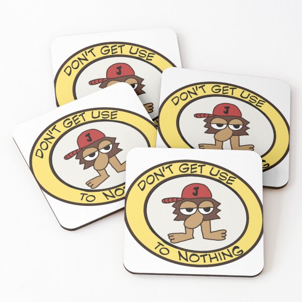 Item preview, Jeb Critter Don’t Get Use to Nothing designed and sold by joeiconic.