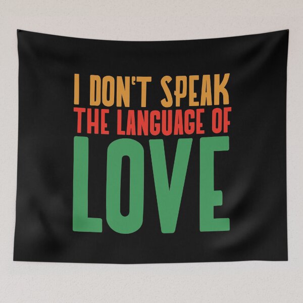 Item preview, I Don't Speak the Language of Love Design designed and sold by ERROR-STORE.