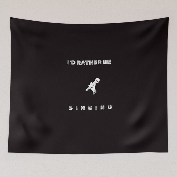 Item preview, I’d rather be singing  designed and sold by 77natT.
