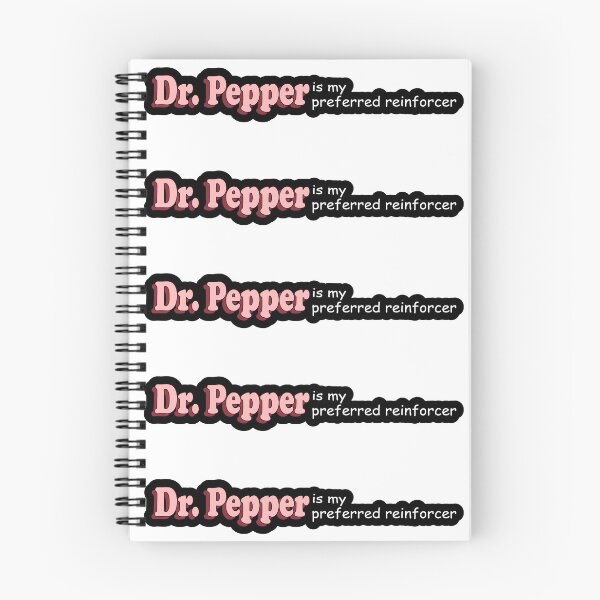 Item preview, Dr. Pepper is my Preferred Reinforcer designed and sold by bmcgill1.
