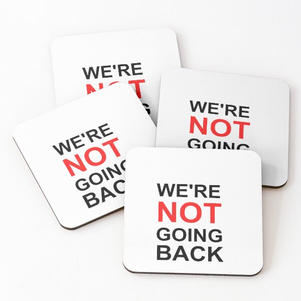 Item preview, we're not going back designed and sold by LuminoSky Creations.