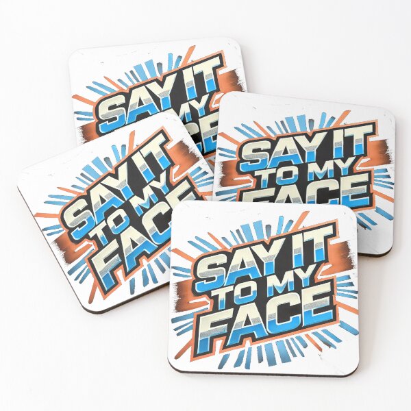 Item preview, Say It To My Face designed and sold by diy-store.