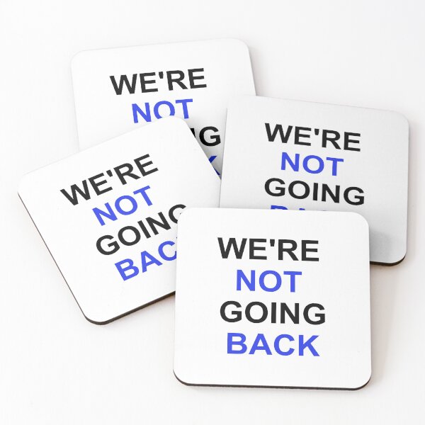 Item preview, we're not going back designed and sold by LuminoSky  Creations.