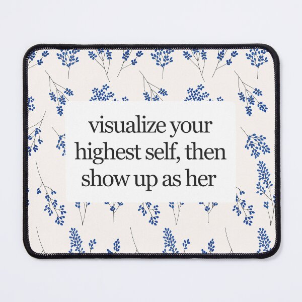 Item preview, Visualize Your Highest Self Then Show Up As Her designed and sold by amyshira7.