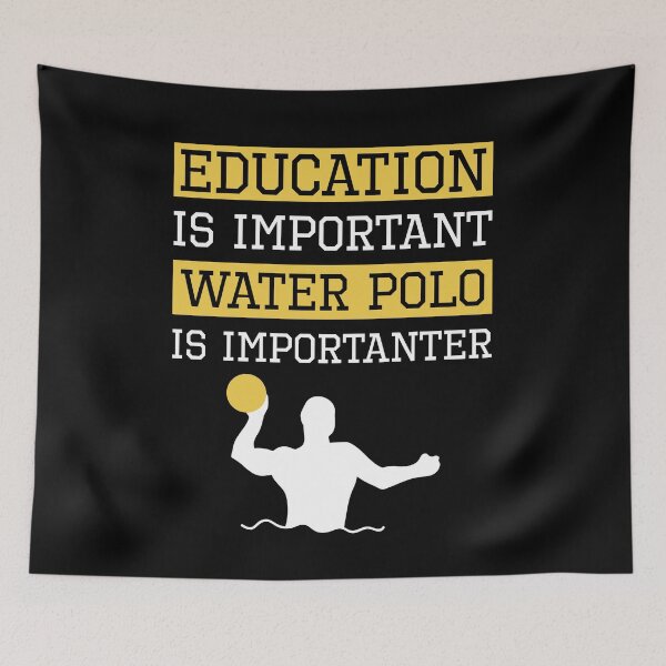 Artikelvorschau, Bildung ist wichtig Wasserball ist wichtig entworfen und verkauft von Best Tees.