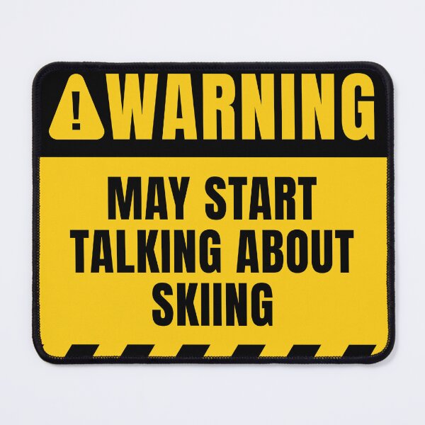 Item preview, May Start Talking About Skiing designed and sold by MaryAller.