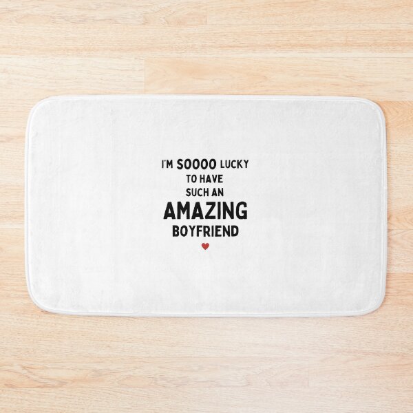 Item preview, Lucky to Have an Amazing Boyfriend - Heart Design for Girlfriends designed and sold by nickjones81.