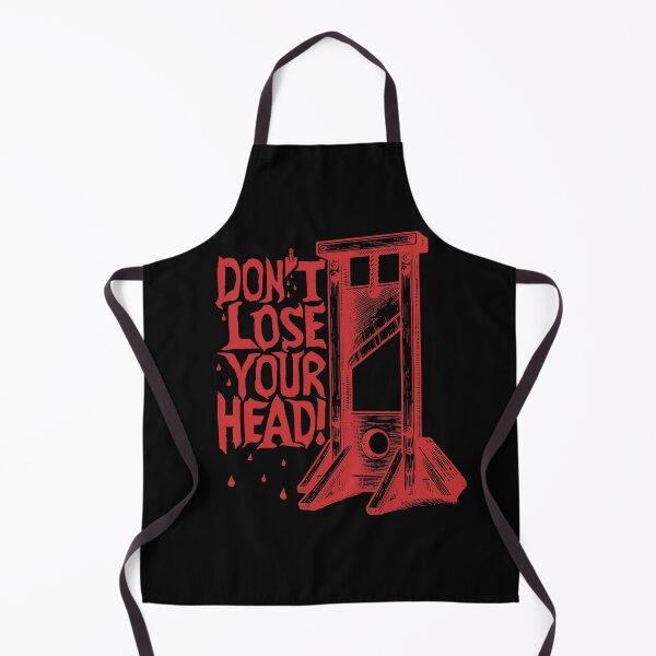 Item preview, Don't Lose Your Head - Guillotine Meme designed and sold by SpaceDogLaika.