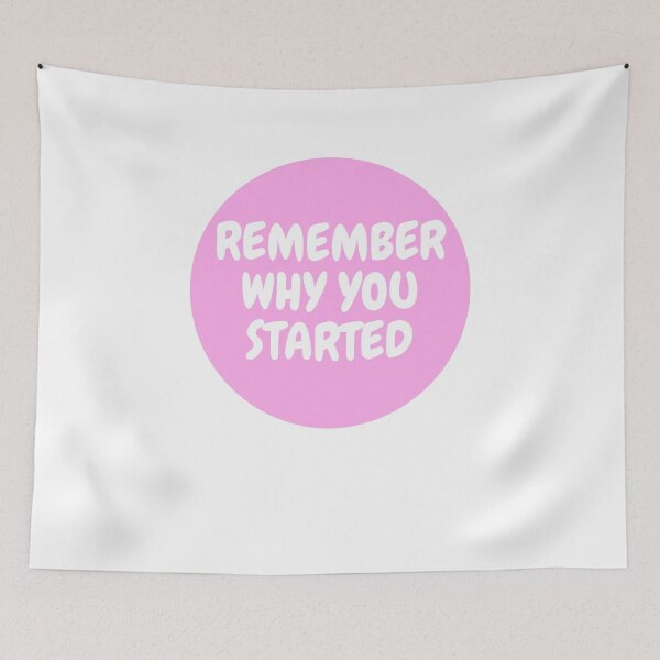 Item preview, Remember Why You Started  designed and sold by CharmStudio.