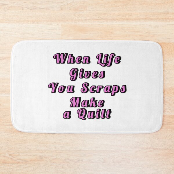Item preview, When Life Gives You Scraps, Make a Quilt - Funny Quilter designed and sold by Wiss2Arts.
