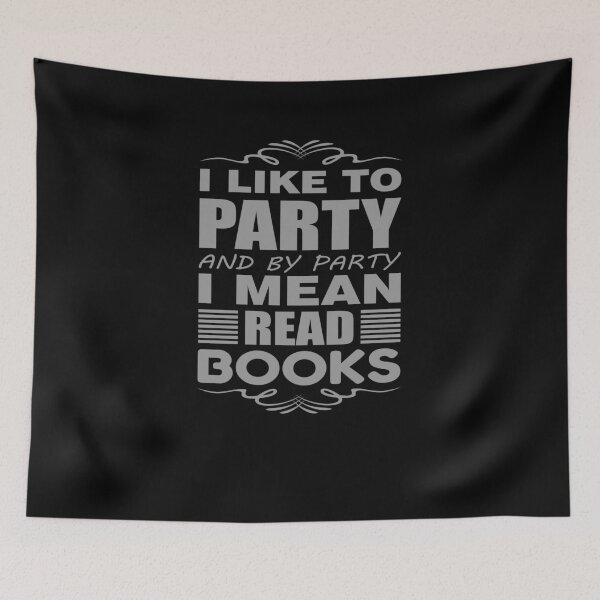 Item preview, I Like to Party and by Party, I Mean Read Books - Funny T-Shirt designed and sold by bluehatgraphics.