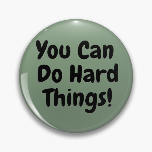 Item preview, Inspirational Reminder! You can do Hard Things! designed and sold by Rawestcott.