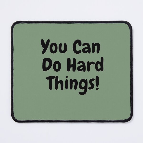 Item preview, Inspirational Reminder! You can do Hard Things! designed and sold by Rawestcott.