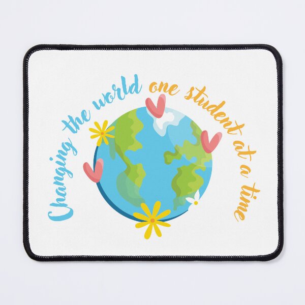Item preview, Changing the world one student at a time designed and sold by Samantha Trego.