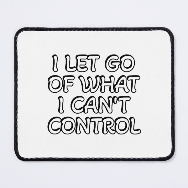 Item preview, I let go of what I cannot control - Stoic Wisdom designed and sold by Inspirationmotivation.