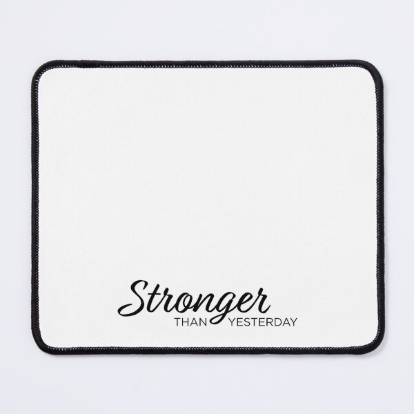 Item preview, Stronger Than Yesterday designed and sold by AJandME.