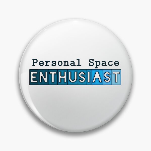 Item preview, Personal Space Enthusiast  designed and sold by HAFDesigns.