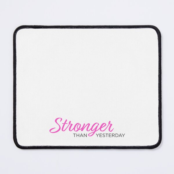 Item preview, Stronger Than Yesterday - Pink designed and sold by AJandME.